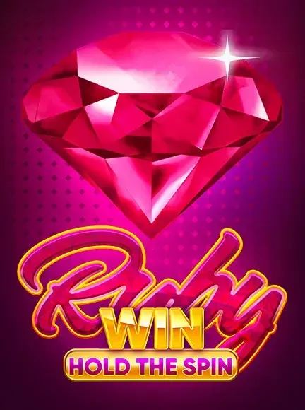 Ruby Win Hold The Spin slot game